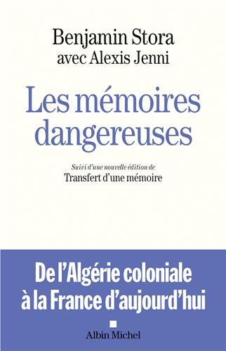 Les Mémoires dangereuses: Suivi d'une nouvelle édition de Transfert d'une mémoire