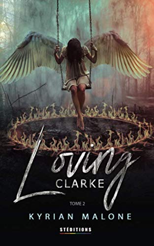 Loving Clarke - Tome 2