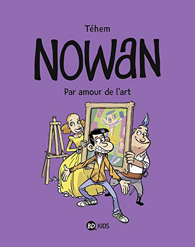 Nowan, Tome 01: Nowan - Par Amour de l'art