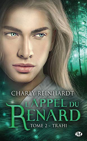 L'appel du renard, T2: Trahi