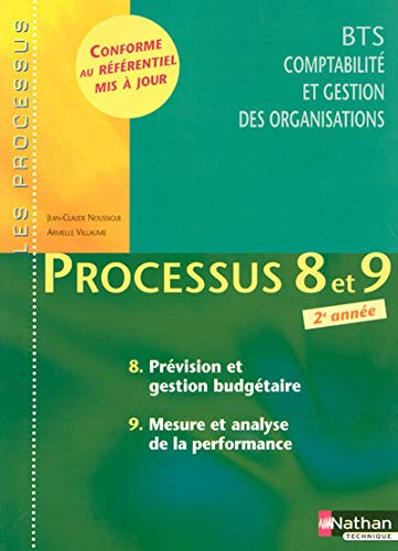 Processus 8 et 9 - Prévision et gestion budgétaire - Mesure et analyse de la performance - BTS CGO 2e année