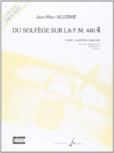 Du Solfege Sur la F.M. 440.4 - Chant/Audition/Analyse - Eleve