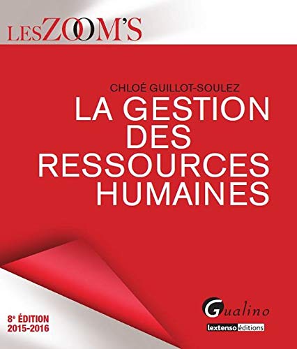 La Gestion des Ressources Humaines 2015-2016, 8ème Ed.