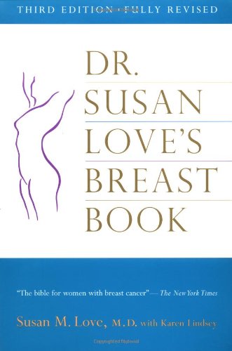 Dr. Susan Love's Breast Book: 3rd Edition