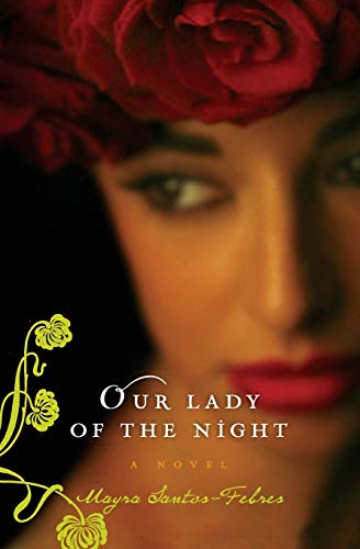 Our Lady of the Night: A Novel