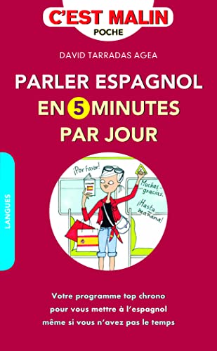 Parler espagnol en cinq minutes par jour, c'est malin