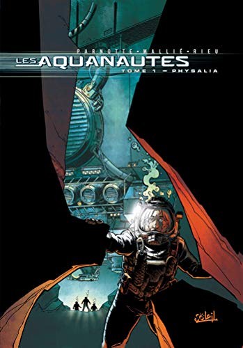 Les Aquanautes, tome 1 : Physilia
