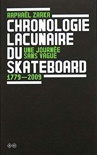 Chronologie lacunaire du Skateboard 1779-2009