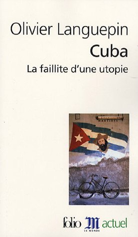 Cuba: La faillite d'une utopie