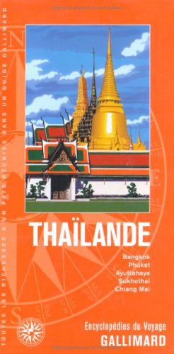 Thaïlande: Bangkok, Phuket, Ayuttahaya, Sukhothai, Chiang Mai