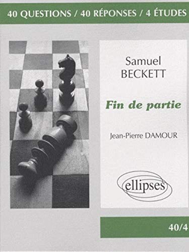 Fin de partie : Samuel Beckett