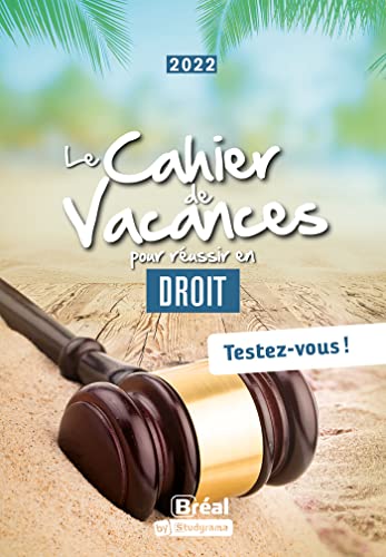 Le cahier de vacances pour réussir en droit