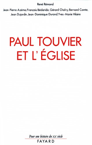 Paul Touvier et l'Eglise. Raport de la commission historique instituée par le cardianl Decourtray