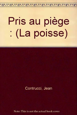 Pris au piège