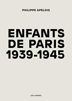 Enfants de Paris 1939-1945