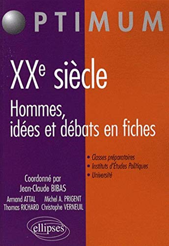 Histoire du Xxe Siecle Hommes Débats & Ideologies en Fiches