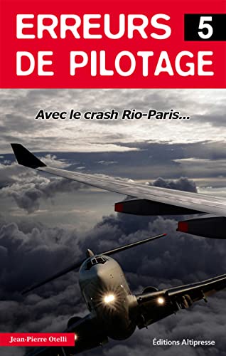 Erreurs de pilotage 5. Crash Rio-Paris