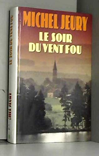 Le Soir du vent fou