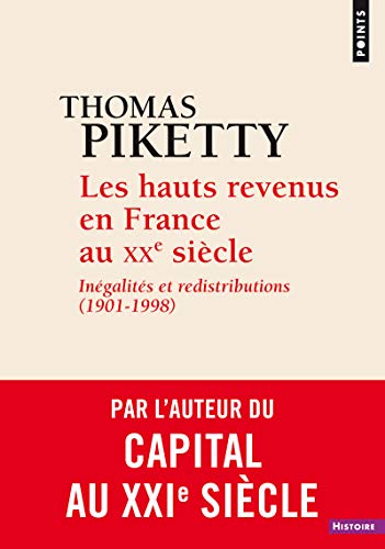Les Hauts Revenus en France au XXe siècle: Inégalités et redistributions (1901-1998)