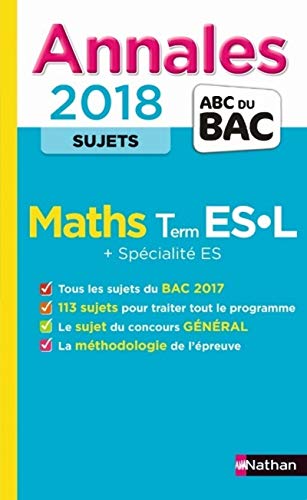 Annales ABC du BAC 2018 Maths Term ES L + Spécialité ES