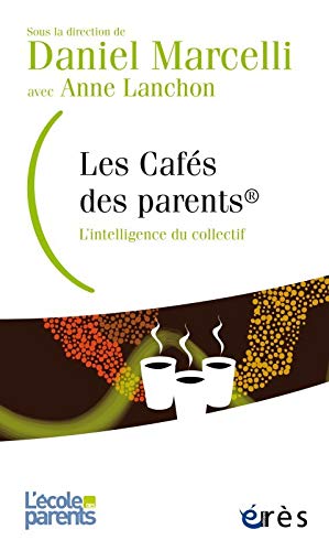 Les cafés des parents - L'intelligence du collectif