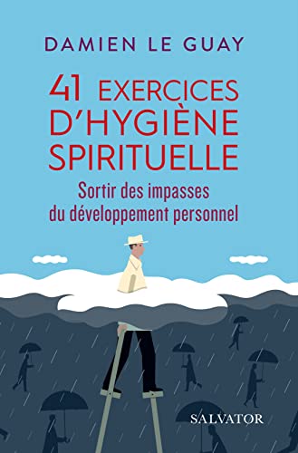 41 exercices d'hygiène spirituelle