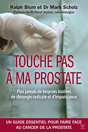 Touche pas à ma prostate