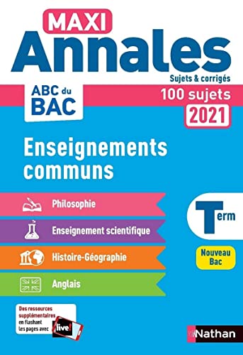 Annales ABC du Bac 2021 - Tout en un Tle : Philosophie - Histoire-Géographie - Enseignement scientifique - Anglais - Sujets et corrigés - ... Terminale - Contrôle continu Nouveau Bac (20)