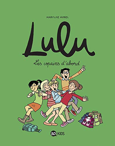 Lulu, Tome 08: Les copains d'abord