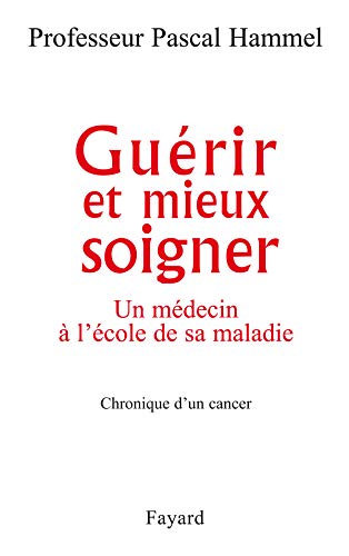 Guérir et mieux soigner