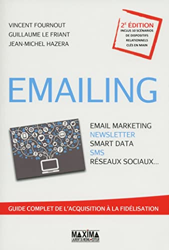 Emailing: Email marketing, newsletter, smart data, SMS, réseaux sociaux...
