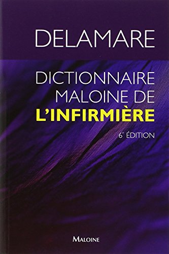 dictionnaire maloine de l'infirmiere, 6e ed.