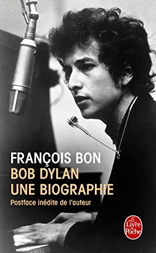 Bob Dylan, une biographie