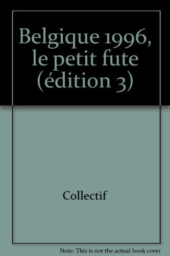 Belgique 1996, le petit fute (edition 3)