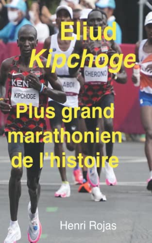 Eliud Kipchoge Plus grand marathonien de l'histoire
