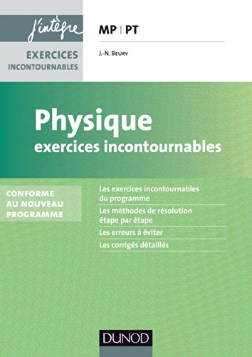 Physique Exercices incontournables MP-PT - 2e éd. - nouveau programme 2014: nouveau programme 2014