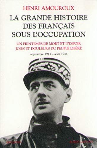 La Grande Histoire des Français sous l'occupation, tome 4 : Septembre 1943 - août 1944