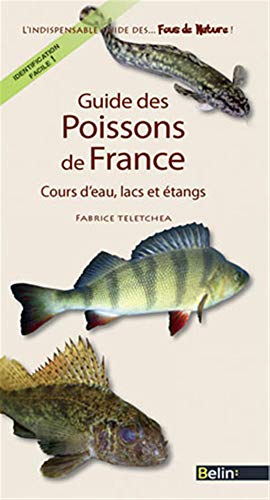 Guide des poissons de France - Cours d'eau, lacs et étangs