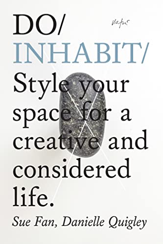 Do Inhabit: Style Your Space for a Creative and Considered Life.