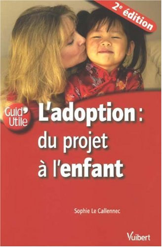 L'adoption : du projet à l'enfant