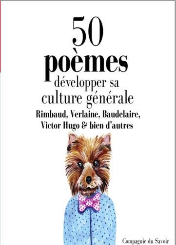 Développer sa culture générale avec 50 poèmes classiques (1CD audio MP3)