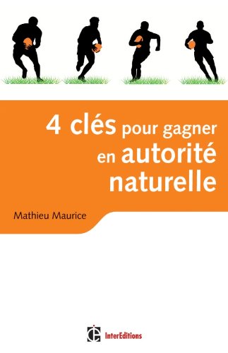 4 clés pour gagner en autorité naturelle