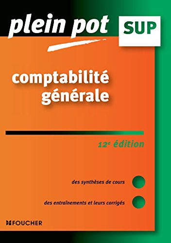 Comptabilité générale - Plein pot Sup - 12e édition