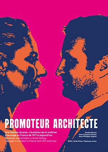 Promoteur architecte: Une histoire récente - L'évolution de la maîtrise d'ouvrage en France de 1977 à 2020