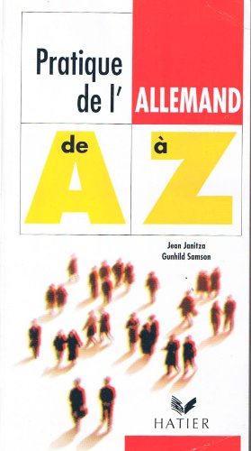 La pratique de l'allemand de A à Z