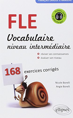 Français Langue Étrangère Vocabulaire Niveau Intermédiaire 168 Exercices Corrigés