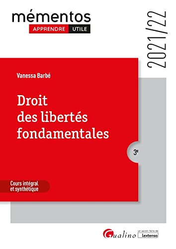 Droit des libertés fondamentales: Cours intégral et synthétique (2021-2022)