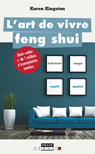 L'art vivre feng shui: libérez-vous du désordre !