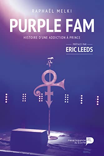 Purple Fam: Histoire d'une addiction à Prince