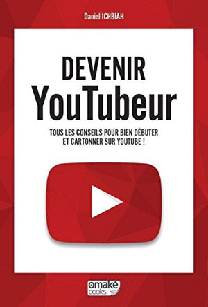 Devenir Youtubeur